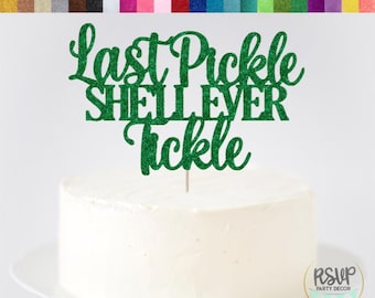Adorno para tarta con el último pepinillo que le hará cosquillas, decoración para despedida de soltera con pickleball, decoración para despedida de soltera con pepinillos, divertidas decoraciones para despedida de soltera