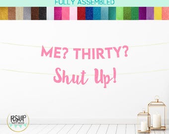 Ja? Baner Thirty Shut Up!, Akcesoria na 30. urodziny w stylu księżniczek, Baner Thirty, Baner na 30. urodziny, Dekoracja na 30. urodziny