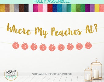 Where My Peaches At Banner, Peach Garland, Georgia Bachelorette Party Decorations, Southern Peach Bachelorette Party Decor, Peach Shower