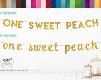 ONE Sweet Peach Banner, One Sweet Peach Party Decorations, Peach Themed 1st Birthday, Sweet as a Peach, Glitter One Sweet Peach Sign