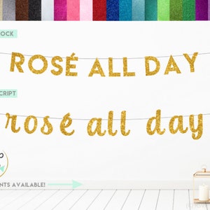Rosé All Day Banner, Glitter Rose All Day Sign, Bubbly Bar Banner, Mimosa Bar Decorations, Bachelorette Banner, Rosé Themed Bridal Shower