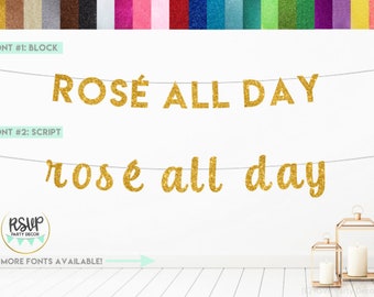 Rosé All Day Banner, Glitter Rose All Day Sign, Bubbly Bar Banner, Mimosa Bar Decorations, Bachelorette Banner, Rosé Themed Bridal Shower