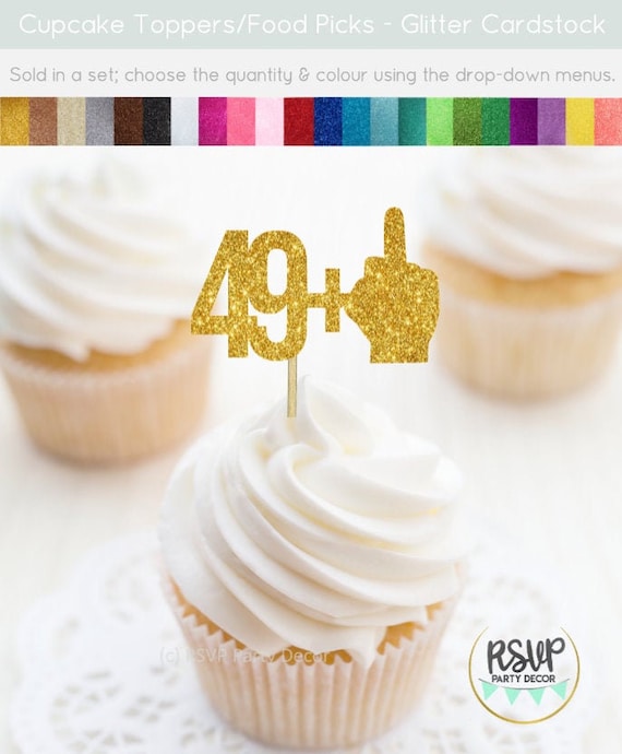 49 + 1 Cupcake Toppers, Funny 50th Birthday Food Picks, Middle Finger Toppers, 50th Birthday Party Decorations, Fuck 50 Cupcake Toppers Il_570xn