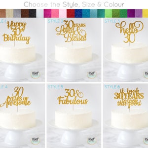 May include: Six different cake topper designs for a 30th birthday. The toppers are gold glitter and feature various phrases like "Happy 30th Birthday", "30 Years Loved & Blessed", "Hello 30", "30 Years of Awesome", "30 & Fabulous", and "It Took 30 Years to Look This Good".