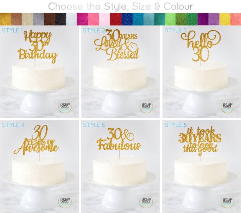 May include: Six different cake topper designs for a 30th birthday. The toppers are gold glitter and feature various phrases like "Happy 30th Birthday", "30 Years Loved & Blessed", "Hello 30", "30 Years of Awesome", "30 & Fabulous", and "It Took 30 Years to Look This Good".