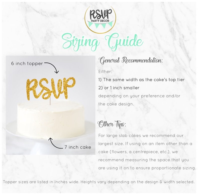 May include: A guide for sizing cake toppers, showing a 6-inch topper on a 7-inch cake. The guide recommends using a topper that is the same width as the cake's top tier or 1 inch smaller. It also provides tips for sizing toppers for large slab cakes and other items.