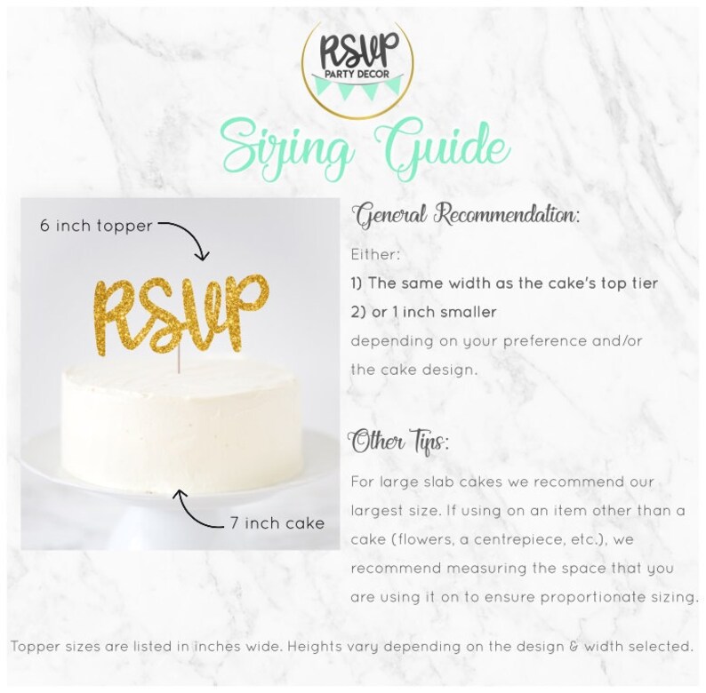 May include: A guide for sizing cake toppers, showing a 6-inch topper on a 7-inch cake. The guide recommends using a topper that is the same width as the cake's top tier or 1 inch smaller. It also provides tips for sizing toppers for large slab cakes and other items.