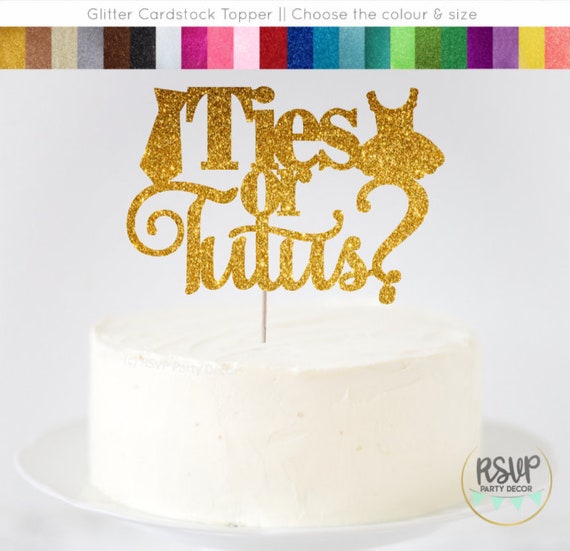 Ties Or Tutus Cake Topper Gender Reveal Cake Topper Boy Or Girl Cake Topper He Or She Ties Or Tutus Gender Reveal Party Decorations By Rsvp Parties And Events Catch My
