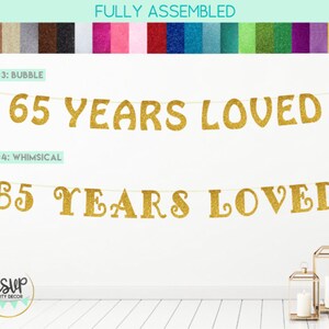 65 Years Loved Banner, 65 Years Loved Sign, 65th Birthday Banner, 65th Birthday Party Decorations, Happy 65th, Glitter Banner, 65th Banner image 2