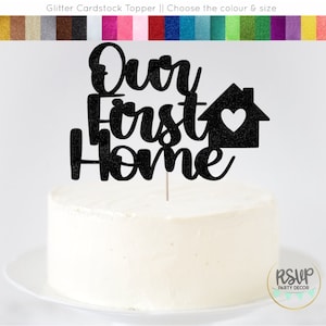 Our First Home Cake Topper, Housewarming Party Decorations, Housewarming Cake Topper, Home Sweet Home Sign, New House Party Decor