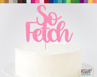 So Holt Cake Topper, Mean Girls Cake Topper, Mean Girls Birthday Party Deko, Mädchen Junggesellinnen Dekoration, Rosa So Fetch Schild