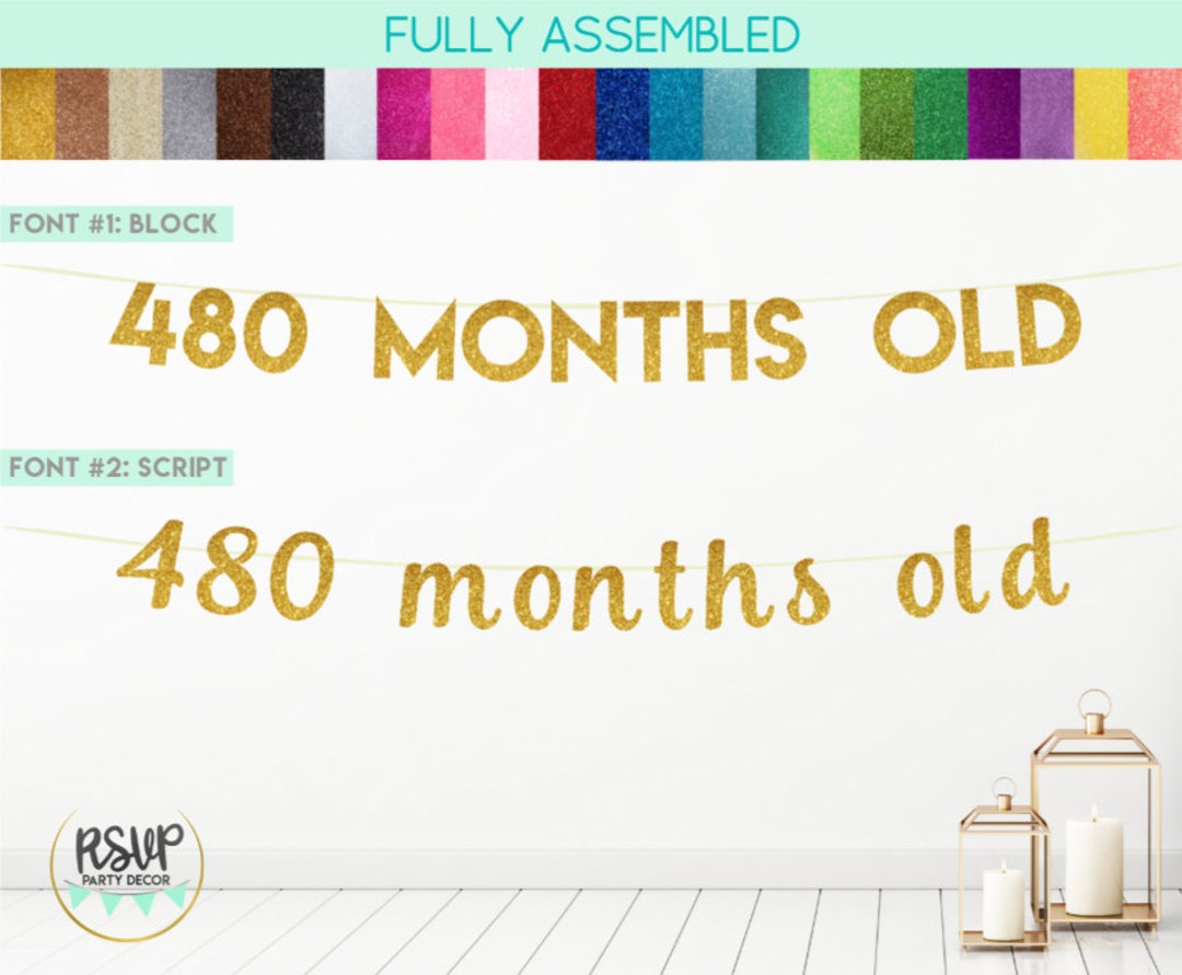 480 Months Is How Many Years 480 Months Old Banner, 40th Birthday Banner, 40 Years Young Banner