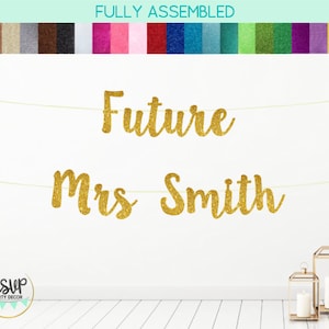Custom Future Mrs Banner, Personalizado Future Mrs Sign, Bridal Shower Name Banner, Engagement Party Banner, Bachelorette Decorations