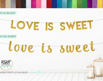 Love is Sweet Banner, Love is Sweet Sign, Bannière de mariage, Bannière Bachelorette, Bannière de douche nuptiale, Décor de mariage à paillettes, Signe de table sucré