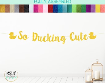 So Ducking Cute Banner, Duck Theme Baby Shower Decorations, Rubber Ducky Theme 1st Birthday Party Decor, Rubber Duck Party Supplies