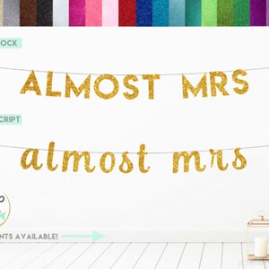 Almost Mrs Banner, Bachelorette Banner, Bridal Shower Banner, Future Mrs Banner, Bridal Shower Decorations, Glitter Almost Mrs Sign