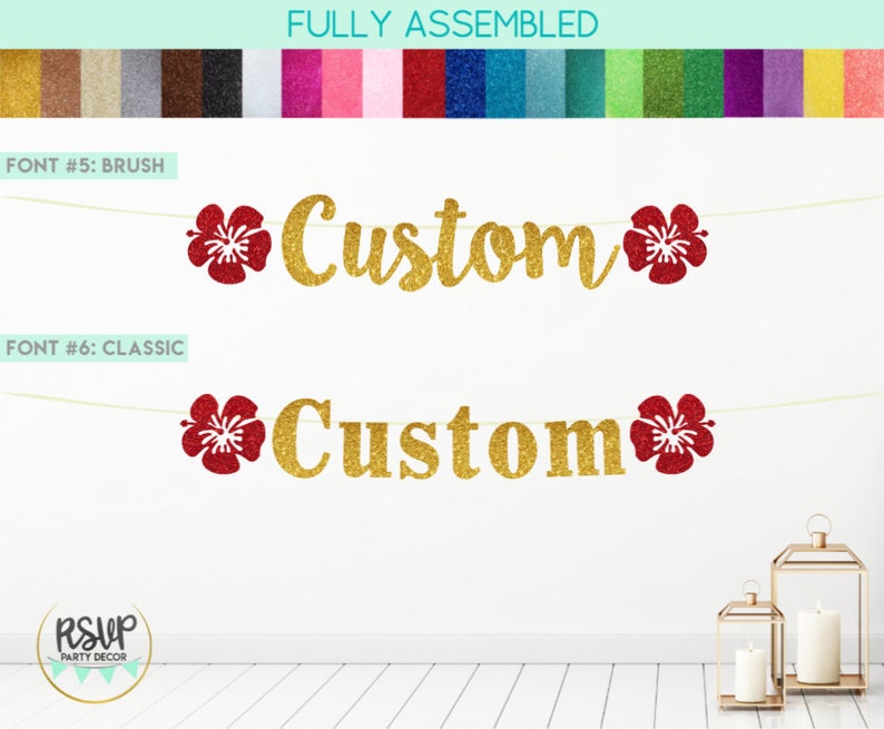 May include: Gold glitter "Custom" banner with red glitter hibiscus flowers. The banner is strung on a white string. The banner is fully assembled and ready to hang.