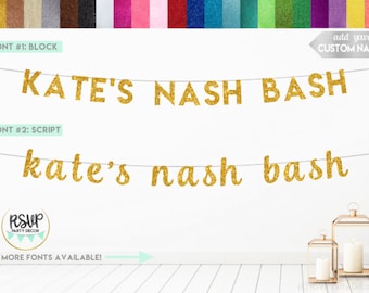 Banner personalizado de Nash Bash, banner de despedida de solteira de Nashville, sinal de Nash Bash, Nashlorette, vamos ficar nashty, decoração de despedida de solteira personalizada