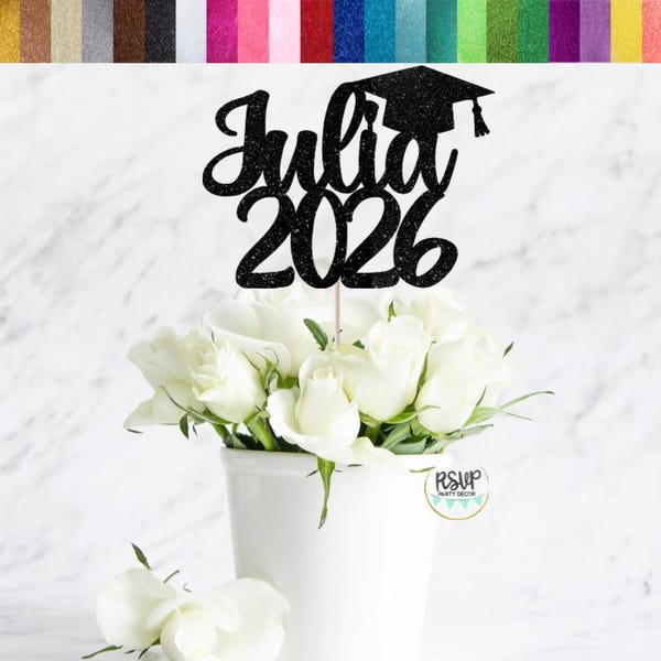 Benutzerdefinierte Abschluss Name 2026 Mittelstück Stem, Grad Blumen Topper, Schulabschluss Dekoration, Graduate Party