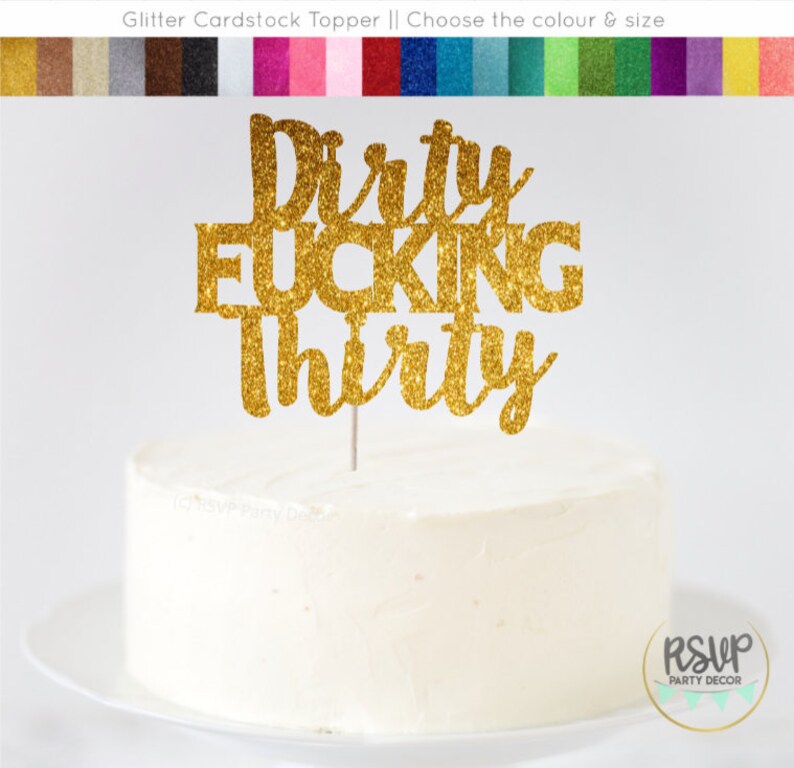 Dirty Fucking Thirty Cake Topper, Dirty Thirty Cake Topper, 30th Birthday Cake Topper, Thirty Cake Topper, 30th Birthday Party image 1