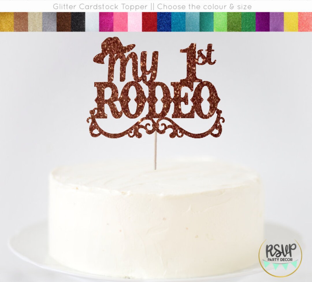 My 1st Rodeo Cake Topper, Western First Birthday Party Decorations ...