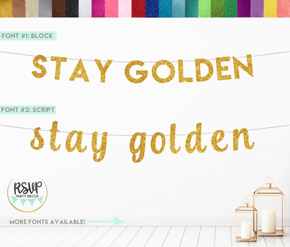 Stay Golden Banner Stay Golden Sign Golden Birthday Banner