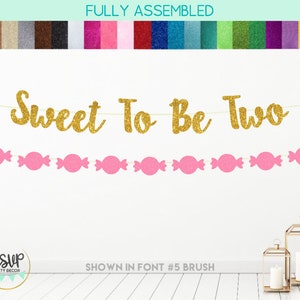 Sweet To Be Two Banner, Candy 2nd Birthday Party Decor, Candy Garland, Halloween 2nd Birthday, Valentine's Day 2nd Birthday, Ice Cream Two