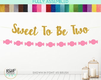 Sweet To Be Two Banner, Candy 2nd Birthday Party Decor, Candy Garland, Halloween 2nd Birthday, Valentine's Day 2nd Birthday, Ice Cream Two