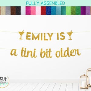 Personalized A Tini Bit Older Banner, Martini Themed Birthday Party Supplies, Custom Espresso Martini 40th 50th Birthday Decorations Adult