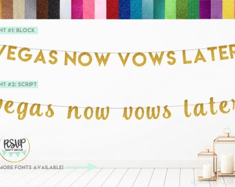 Vegas Now Vows Later Banner, Vegas Bachelorette Banner, Vegas Bachelor Party Decorations, Viva Las Vegas Banner, Vegas Party Decorations