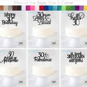 May include: Six different cake topper designs for a 30th birthday. The toppers are black glitter and feature various phrases including "Happy 30th Birthday", "30 Years Loved & Blessed", "Hello 30", "30 Years of Awesome", "30 & Fabulous", and "It Took 30 Years to Look This Good".
