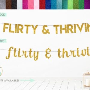 30 Flirty & Thriving Banner, 30 and Flirty Sign, Dirty Thirty Banner, Dirty 30 Party Decor, 30th Birthday Banner, 30th Birthday Decorations