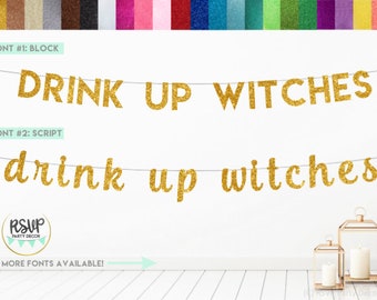 Drink Up Witches Banner, Halloween Bachelorette Party Decorations, Witch Themed Bridal Shower Banner, Glitter Cheers Witches Sign