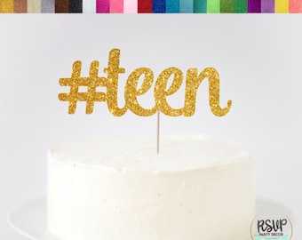 Hashtag Teen Cake Topper, #Teen Cake Topper, 13 Cake Topper, 13th Birthday Cake Topper, Teenager Cake Topper, 13th Birthday Party Decor