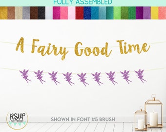 A Fairy Good Time Banner, Fairy Garland, Pixie Happy Birthday Banner, Magical Glitter Birthday Party Sign, Fairytale Storybook Party Decor