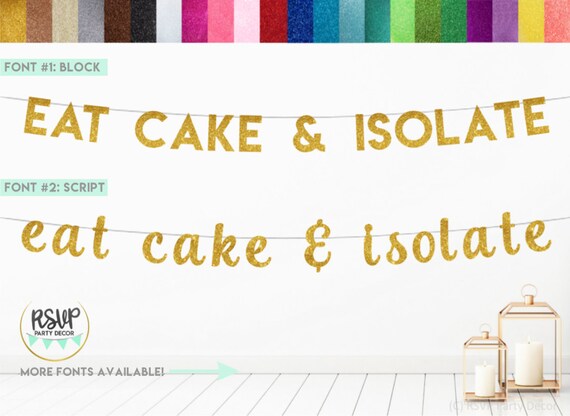 Eat Cake & Isolate Banner, Lockdown Birthday Banner, Funny Birthday Decor, Virtual Birthday Party Decor, Quarantined Birthday Decorations Il_570xn