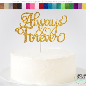 Always & Forever Cake Topper, Glitter Wedding Cake Topper, Romantic Wedding Decorations, Mr and Mrs Sign, Elegant Wedding Cake Topper