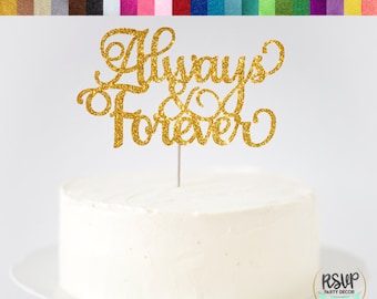 Always & Forever Cake Topper, Glitter Wedding Cake Topper, Romantic Wedding Decorations, Mr and Mrs Sign, Elegant Wedding Cake Topper