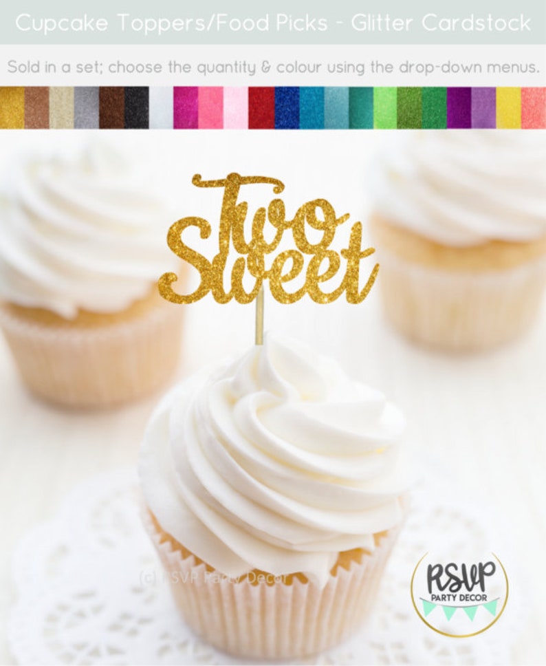 May include: Gold glitter cupcake topper with the words "Two Sweet" on a white cupcake.