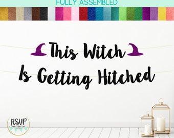 This Witch Is Getting Hitched Banner, Halloween Bachelorette Party Decor, Witch Bachelorette Decorations, October Bach Party Decor Bunting