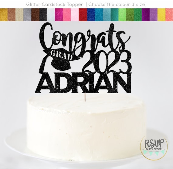 Custom Graduation Cake Topper, Congrats Grad 2023, Happy Graduation Cake Topper, Graduation Party Decor, Graduation Cake Topper With Name Il_570xn