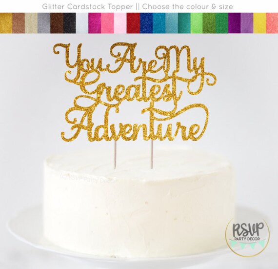 You Are My Greatest Adventure Cake Topper, Wedding Cake Topper, Travel Themed Wedding Topper, Travel Themed Anniversary Topper Il_570xn