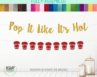 Pop It Like It's Hot Banner, Popcorn Garland, Popcorn Party Decor, Movie Hollywood Birthday Party, Sleepover, Popcorn Wedding Favor Sign