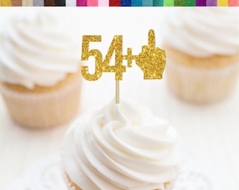 54 + 1 Cupcake Toppers, Funny 55th Birthday Food Picks, Middle Finger Toppers, 55th Birthday Party Decorations, Fifty Five Cupcake Toppers