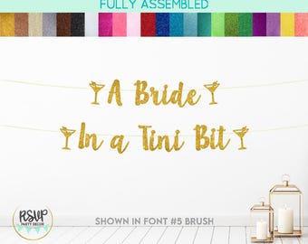 Banner de una novia en un Tini Bit, decoraciones de despedida de soltera con martini, banner de despedida de soltera con martini espresso, decoración de despedida de soltera con Tini