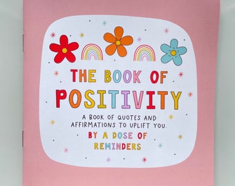 Le livre de la positivité | positive et santé mentale | automutilation, troubles de l'alimentation, anxiété, soins personnels, amour-propre, dépression