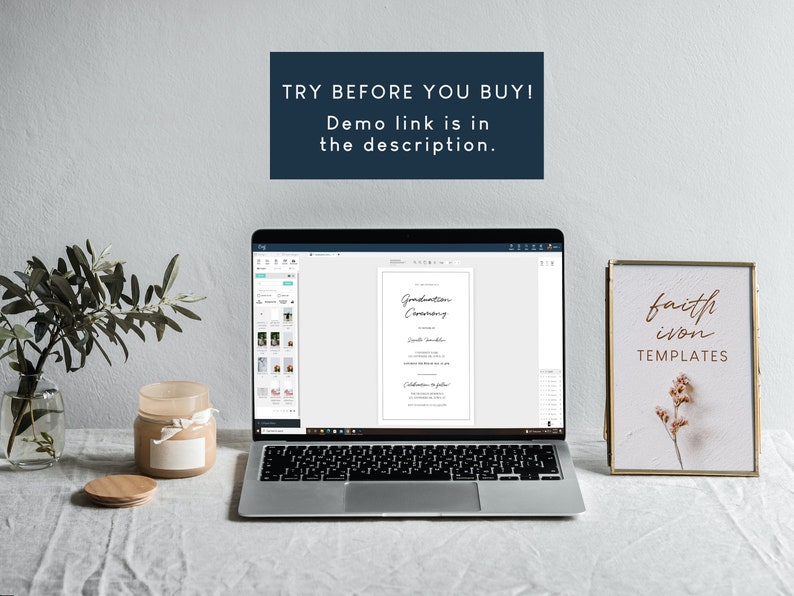 May include: A laptop computer displaying a graduation ceremony invitation template on the screen. A framed print with the text "faith ivon TEMPLATES" is on the right side of the image. The text "TRY BEFORE YOU BUY! Demo link is in the description." is displayed above the laptop.