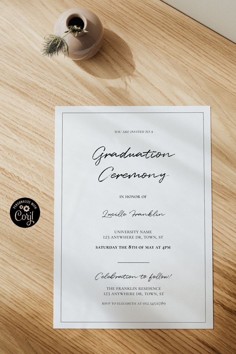 May include: A white graduation ceremony invitation with black text. The invitation is for Lucille Franklin's graduation ceremony at University Name on Saturday, May 8th at 4pm. The invitation includes the address for the ceremony and a reception to follow at The Franklin Residence.
