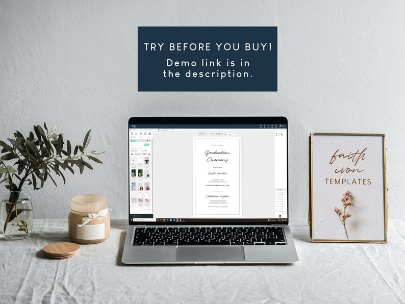 May include: A laptop computer displaying a graduation ceremony invitation template on the screen. A framed print with the text "faith ivon TEMPLATES" is on the right side of the image. The text "TRY BEFORE YOU BUY! Demo link is in the description." is displayed above the laptop.