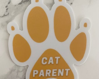 Cat Parent Sticker | Decal | Cat Mom | Cat Dad | Laptop Sticker | Water Bottle Sticker